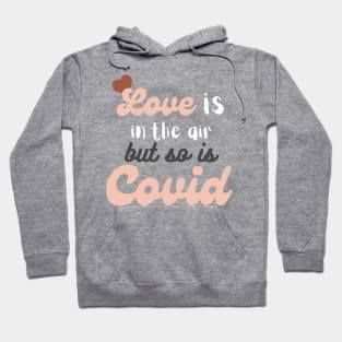 COVID Valentines Hoodie